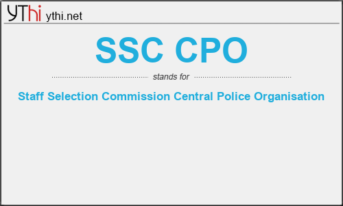 What does SSC CPO mean? What is the full form of SSC CPO?